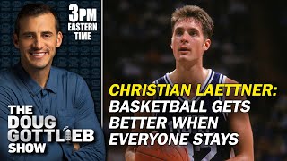 Christian Laettner  Basketball Gets Better When Everyone Stays In College  DOUG GOTTLIEB SHOW [upl. by Onaimad545]