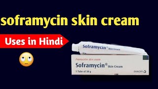 Soframycin Skin Cream Uses in Hindi [upl. by Adnohsel183]