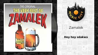 Zamalek  Hey hey sdakwa  Official Audio [upl. by Garbe]