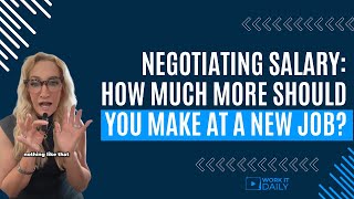 Negotiating Salary How Much More Should You Make at a New Job [upl. by Ahsimac]