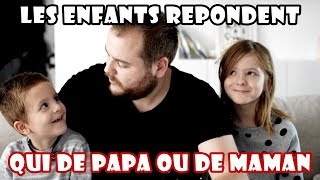 🖥 TAG QUI DE PAPA OU DE MAMAN  AVEC DEUX ENFANTS [upl. by Nwahsid408]