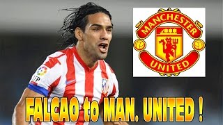 FALCAO to MAN UNITED Transfer Deadline Day News Update [upl. by Haek]