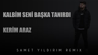 Kerim Araz  Kalbim Seni Başka Tanırdı  Samet Yıldırım Remix  violin şiir keman [upl. by Ynos]