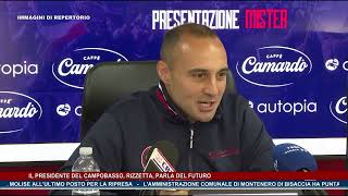 Il Presidente del Campobasso Calcio Rizzetta parla del futuro  TRSP  News del 220724 [upl. by Ewer172]