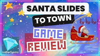 SANTA SLIDES TO TOWN  ¦ GAME REVIEW ¦ [upl. by Eiknarf657]