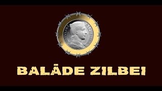 BALĀDE ZILBEI veltījums LATA piemiņai [upl. by Nidia]