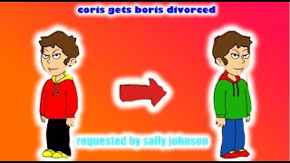 coris gets boris divorcedgrounded [upl. by Ahselak]