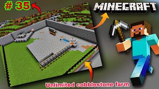 I create unlimited cobblestone farm in minecraft  MINECRAFT GAMEPLAY 35 [upl. by Frankel]