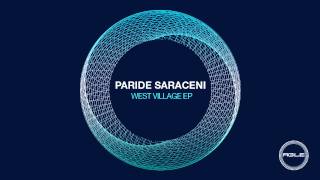 Paride Saraceni  West Village Original Mix Agile Recordings [upl. by Phail]