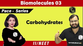 Biomolecules 03  Carbohydrates  Class 11  NEET  PACE Series [upl. by O'Connor454]