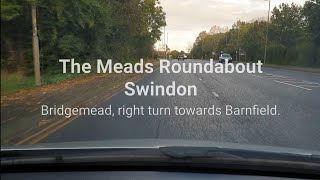 The Meads Roundabout Swindon Bridgemead right turn towards Barnfield [upl. by Valerlan]