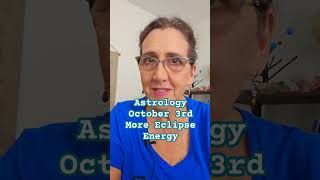 Astrology October 3rd Continued Libta Eclipse Energy [upl. by Obla]