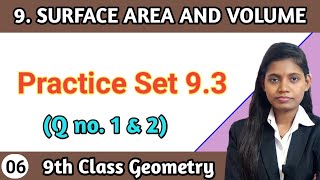 Practice set 93 geometry class 9 question 1 and 2  chapter 9 surface area and volume lecture 6 [upl. by Suh]