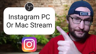 How To Easily Stream On Instagram Live From a PC or Mac With OBS [upl. by August449]