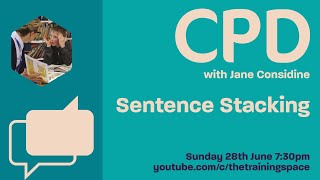 Jane Considine CPD  The Sunday Sessions  Sentence Stacking [upl. by Annaer]