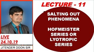 Bsc SALTING OUT PHENOMENA HOFMEISTER SERIES OR LYOTROPIC SERIES HARDY SCHULZE LAW BY JD SIR [upl. by Ramed]