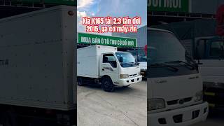 Kia K165 đời 2015 Tải 23 tấn thùng dài 3m5 Ga cơ máy zin [upl. by Odareg965]