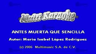 MULTIKARAOKE  Antes Muerta Que Sencilla [upl. by Joletta155]