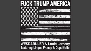 Fuck Trump America [upl. by Naloc]