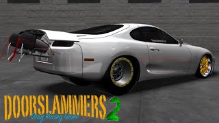 Door Slammers 2  New Supra 59 Tune [upl. by Nolham]