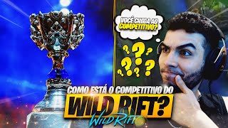 Como Está o Competitivo BRASILEIRO do WILD RIFT [upl. by Eenrahc618]