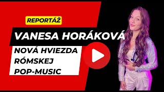 Vanesa Horáková nová hviezda rómskej popmusic [upl. by Nehtiek]