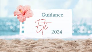 Guidance de lété 2024  derrière nos peurs le Juste Chemin 🌿 Guidance [upl. by Hplar]