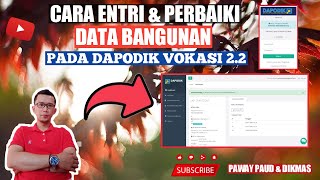 CARA ENTRI amp PERBAIKI DATA BANGUNAN PADA APLIKASI DAPODIK VOKASI 22 LKP KURSUS [upl. by Lynch]