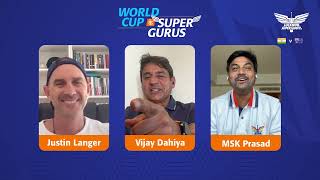 World Cup के Super Gurus  India vs Australia  Vijay Dahiya Justin Langer amp MSK Prasad [upl. by Deerc669]