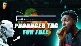 How To Make A Producer Tag In 2024 For FREE  Fl Studio Tutorial [upl. by Georges]