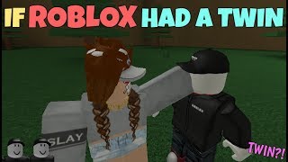 If ROBLOX Had A Twin [upl. by Annayhs340]