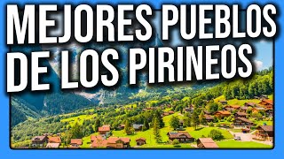 ➡️➡️↘️ PUEBLOS de los PIRINEOS ⬅️⬅️↙️ Qué ver en los Pirineos ✅✅​ Cataluña  Navarra  Aragón ✅✅4k [upl. by Treharne]