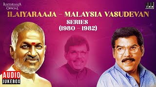 Ilaiyaraaja  Malaysia Vasudevan Series 1980  1982  Evergreen Songs in Tamil  80s Tamil Hits [upl. by Joiner]