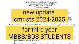 new update ICMR STS 202425 for third year MBBSBDS students [upl. by Reivilo182]