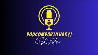 PodCompartilhar  Ep 14  Leonardo Bezerra [upl. by Rombert12]