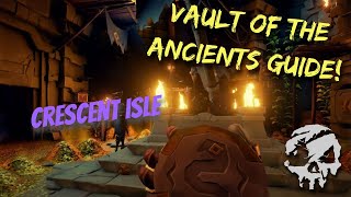 Sea of Thieves  Vault of the Ancients  Crescent Isle [upl. by Natsreik11]