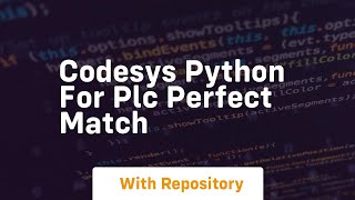 Codesys python for plc perfect match [upl. by Ecilahs]