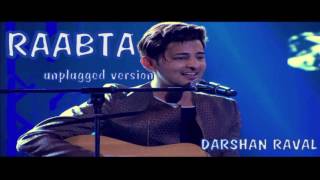 Raabta unplugged version darshan raval [upl. by Aseret39]