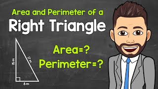 Area and Perimeter of a Right Triangle  Math with Mr J [upl. by Johny879]