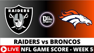 LAS VEGAS RAIDERS VS DENVER BRONCOS LIVE 🏈 NFL Game Score PlaybyPlay Week 5  OCT 6 2024 [upl. by Asyla]