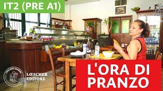 Italiano per stranieri  Lora di pranzo PRE A1 [upl. by Burgwell]