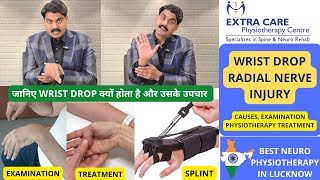 WRIST DROP  Causes Examination Splint amp Home Test  Radial Nerve Injury Physiotherapy Treatment [upl. by Tekcirk]