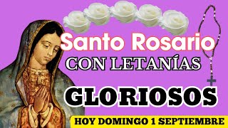 El Santo Rosario corto con letanias de hoy domingo septiembre 1o  misterios gloriosos 🌹♥️✝️✨🙏 [upl. by Aruabea]