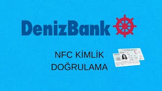 Denizbank Nfc Kimlik Doğrulama  Denizbank Kimlik Taratma [upl. by Esertap]