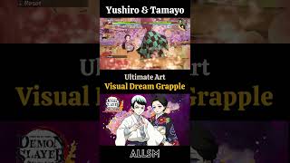 Yushiro amp Tamayo Visual Dream Grapple Kimetsu no Yaiba The Hinokami Chronicles [upl. by Hitchcock967]