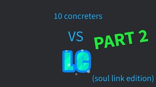 Concreters Rankup Soul link PART 2 [upl. by Yanarp]