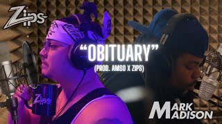 Zips  Obituary feat Mark Madison Prod AMSO x ZIPS [upl. by Maloney]