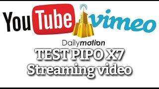 TEST PIPO X7  Streaming vidéo [upl. by Soilisav]