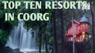 TOP TEN RESORTS IN COORG  BEST RESORTS IN COORG  Coorg Resorts [upl. by Esina]