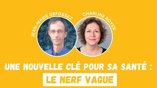 nerf vague et stress  NOUVELLE CLÉ POUR LA SANTÉ  LE NERF VAGUE [upl. by Giddings801]